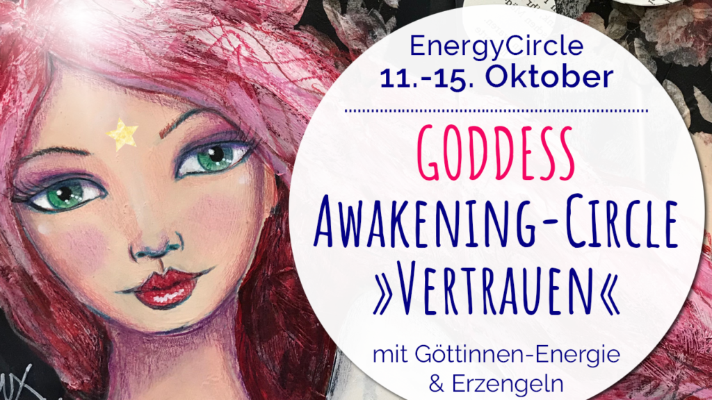 GODDESS Awakening-Circle Oktober: Vertrauen