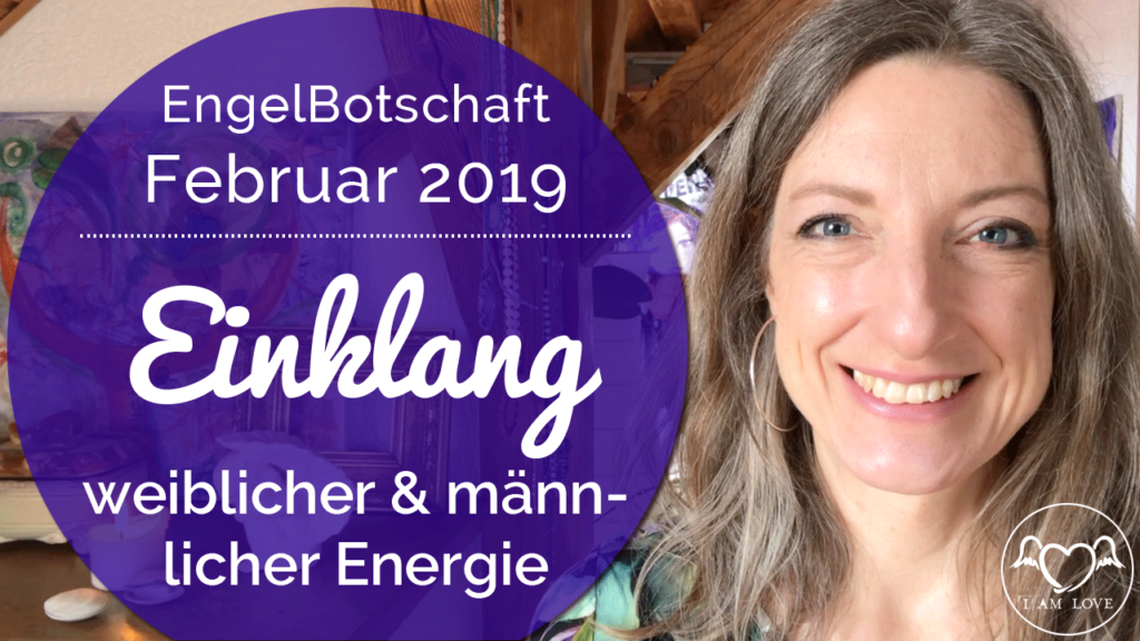Engelbotschaft Energiechanneling Februar 2019