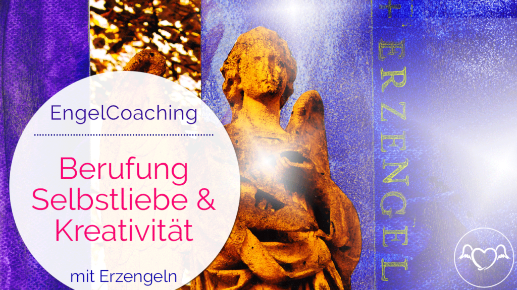 EngelCoaching für Berufung, Selbstliebe und kreativität mit Stefanie Marquetant