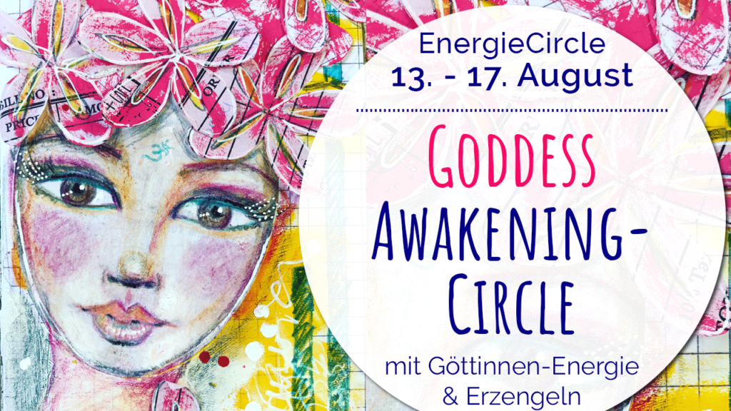 Titel Goddess Awakening-Circle August 2019